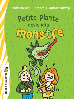 cover image of Petite plante deviendra monstre